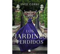Los Jardines Perdidos / The Lost Gardens (Grandes novelas)