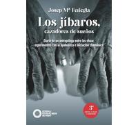 Los jíbaros, cazadores de sueños: Diario de un antropólogo entre los shuar, experimentos con la ayahuasca e iniciación chamánica: 2 (Nous)