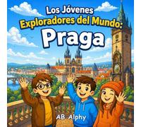 Los Jóvenes Exploradores del Mundo: Praga: Descubriendo la República Checa con Nora, Max y Leo: 14