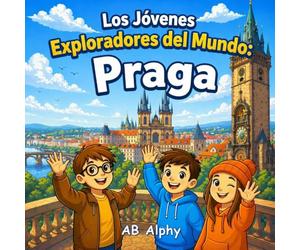 Los Jóvenes Exploradores del Mundo: Praga: Descubriendo la República Checa con Nora, Max y Leo: 14
