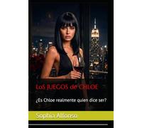 LoS JUEGOS de CHLOE: ¿Es Chloe realmente quien dice ser?