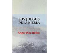 LOS JUEGOS DE LA NIEBLA