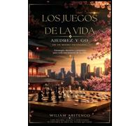 Los Juegos de la Vida: Ajedrez y Go en un mismo escenario