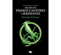 Serie Los Juegos del Hambre - Balada de pájaros cantores y serpientes (Ficción)