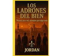 LOS LADRONES DEL BIEN: Nunca por mÍ, siempre por algo más