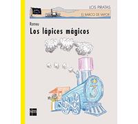 Los Lapices Magicos (El Barco De Vapor-Los Piratas / The Steamboat-The Pirates)
