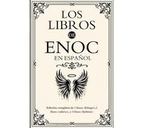 Los libros de Enoc en español: Edición completa de 1 Enoc (Etíope),2 Enoc (eslavo), y 3 Enoc (hebreo)