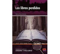 Los Libros Perdidos (Lecturas en Espanol de Enigma y Misterio)