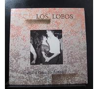 Los Lobos - ...and a time to dance