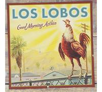 Los Lobos - Good Morning Aztlan