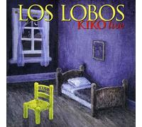 Los Lobos - Kiko Live