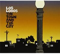 LOS LOBOS - Town & the City