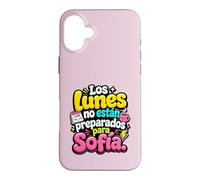 Los Lunes no están preparados para Sofía humor frase Case for iPhone 16 Plus