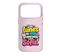 Los Lunes no están preparados para Sofía humor frase Case for iPhone 17 Pro