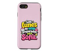 Los Lunes no están preparados para Sofía humor frase Case for iPhone SE (2020) / 7/8