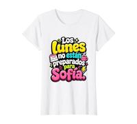 Los Lunes no están preparados para Sofía Humor Frase Value Graphic T-Shirt, Women, White, M