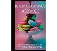 Los Macarones Asesinos: Misterio Acogedor (Misterios Acogedores de Ginger Burnet)