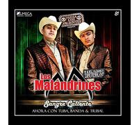 Los Malandrines - Sangre Caliente