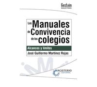 Los manuales de convivencia de los colegios: Alcances y límites