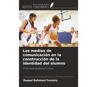 Los medios de comunicación en la construcción de la identidad del alumno: En las clases de Educación Física