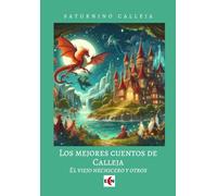Los mejores cuentos de Calleja: El viejo hechicero y otros