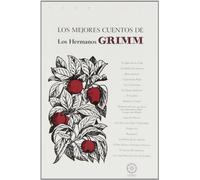 Los mejores cuentos de los Hermanos Grimm
