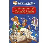 Los mejores cuentos de los Hermanos Grimm: Grandes Historias (Geronimo Stilton)