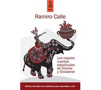 Los mejores cuentos espirituales de Oriente y Occidente
