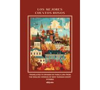 LOS MEJORES CUENTOS RUSOS | Spanish Version of Best Russian Short Stories