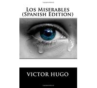 Los Miserables (Spanish Edition)