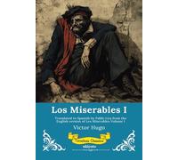 Los Miserables Volumen I | Spanish Version of Les Miserables Volume I