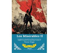 Los Miserables Volumen II Spanish Version of Les Miserables Volume II