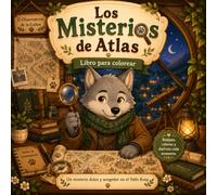 Los Misterios de Atlas: Libro para colorear con historia (KOZY DRAWING - Un día con...)