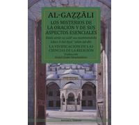 Los misterios de la oración y de sus aspectos esenciales (traducción): Libro 4 del Ihya ulum ad-din