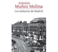 Los misterios de Madrid: 7 (Biblioteca A. Muñoz Molina)