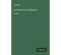 Los misterios de Villanueva: Tomo 2