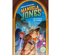 Los Misterios del Camino / Mysteries of the Road on the Way of St. James (Manuela Jones)