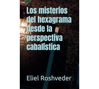 Los misterios del hexagrama desde la perspectiva cabalística: 25 (Meditación)