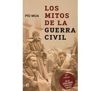 Los mitos de la guerra civil/ The Myths of the Civil War (Historia/ History)