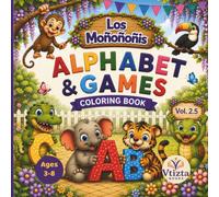 Los Moñoñoñis Vol. 2.5: Alphabet & Games Coloring Book (Black and White)