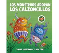 Los Monstruos Adoran Los Calzoncillos