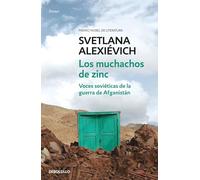 Los Muchachos de Zinc: Voces Soviéticas de la Guerra de Afganistán / Boys in Zinc