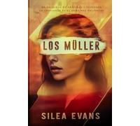 Los Müller: Novela policíaca juvenil sobre misterio, espionaje, la ley y el crimen, problemas sociales y familiares. (FICCIÓN POLICÍACA JUVENIL)