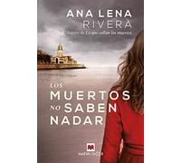 Los Muertos No Saben Nadar: Una nueva investigación de Gracia San Sebastián, que ahora colabora con la policía.: 1 (MAEVA noir)