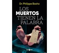 Los Muertos Tienen La Palabra/ The Dead Have the Floor