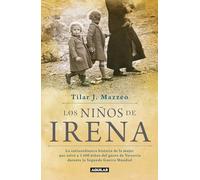 Los niños de Irena / Irena's Children: The extraordinary Story of the Woman Who Saved 2.500 Children from the Warsaw Ghetto