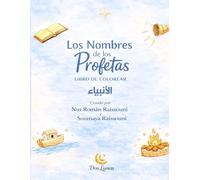Los Nombres de los Profetas: Libro de colorear con caligrafía cúfica árabe. Para niños de 6 a 9 años. (Colorear los nombres de los profetas)