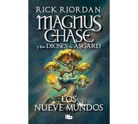 Los Nueve Mundos / 9 from the Nine Worlds (Serie Magnus Chase Y Los Dioses De Asgard / Magnus Chase and the Gods of Asgard Series, 4)