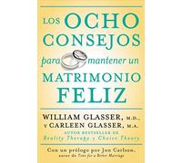 Los ocho consejos para mantener un matrimonio feliz (Spanish Edition)