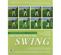 Los ocho pasos del swing/ The Eight Steps of Swing